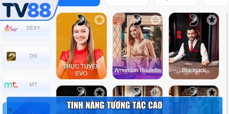 Tính năng tương tác cho bạn giao lưu cùng dealer và người chơi khác