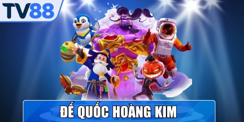 Đế Quốc Hoàng Kim